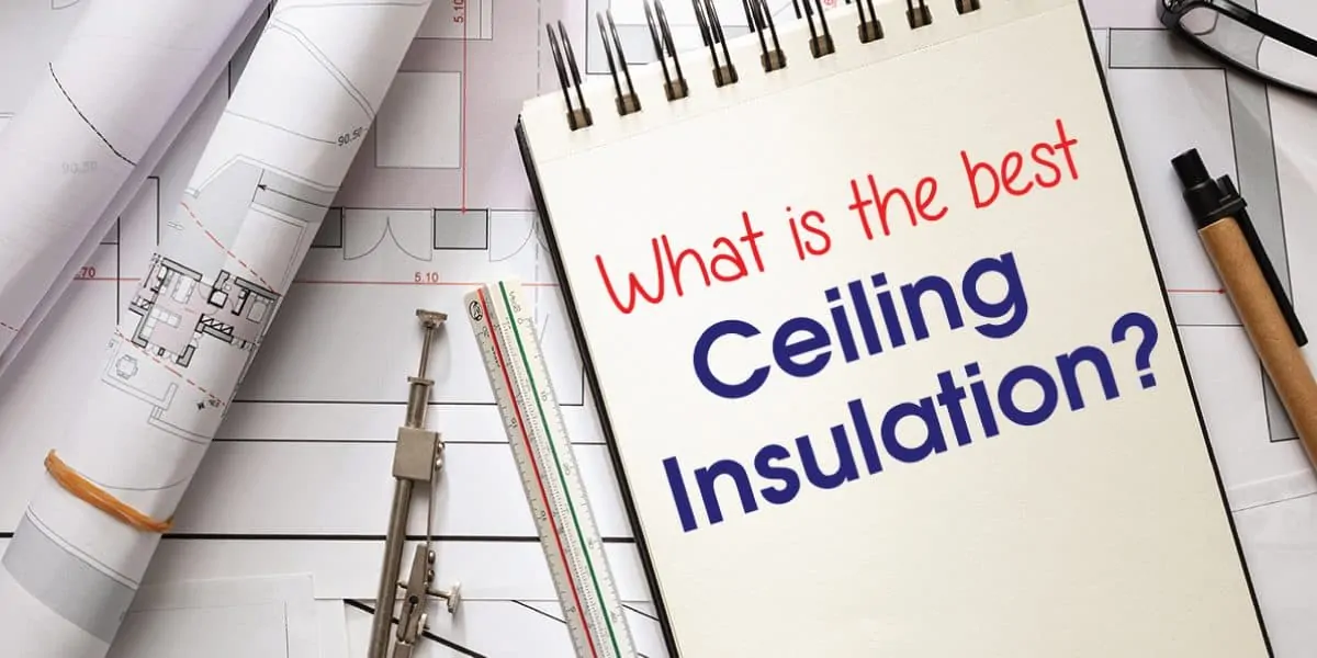best ceiling insulation