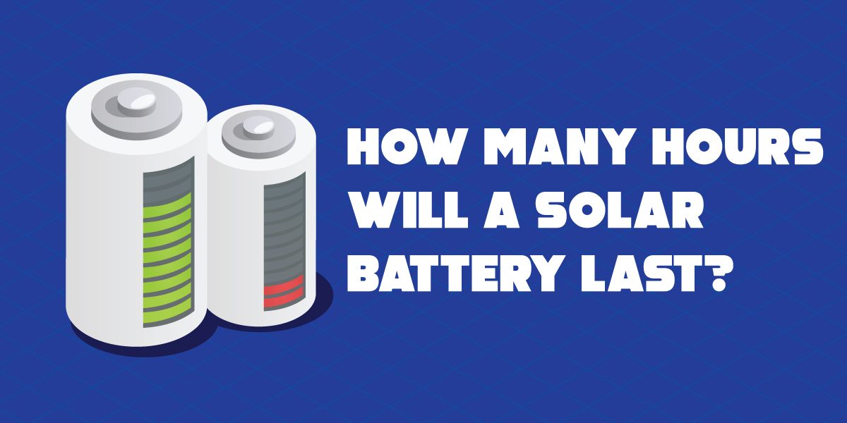 How many hours will a solar battery last
